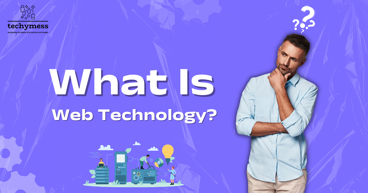 What is Web Technology