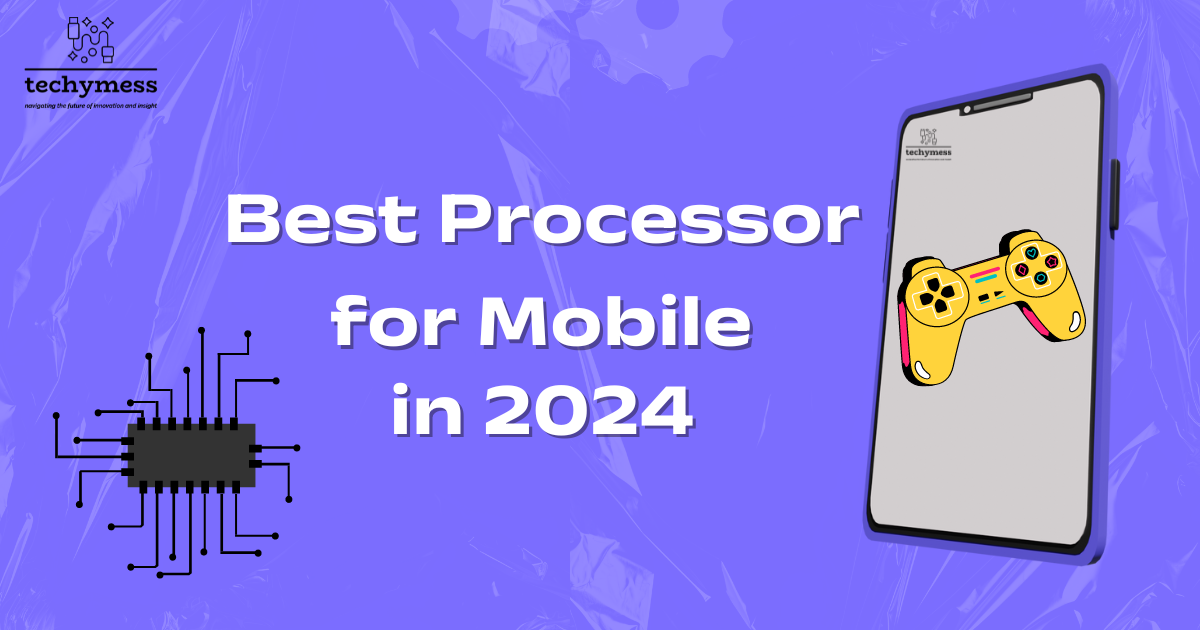 Best Processor for Mobile