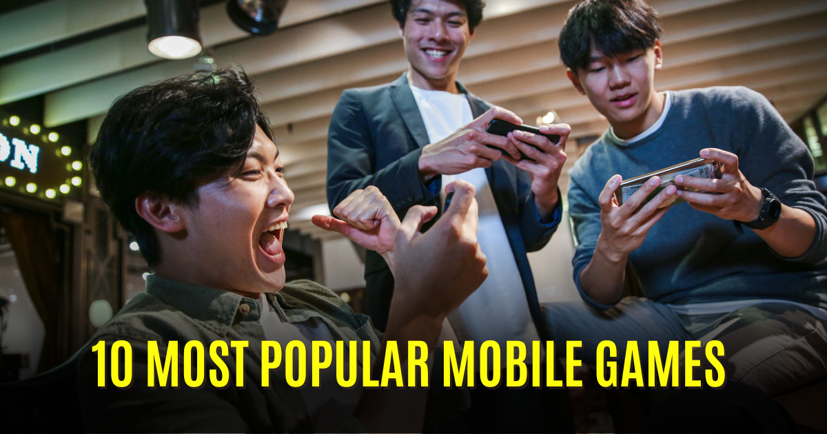 10 Most Popular Mobile Games in the world